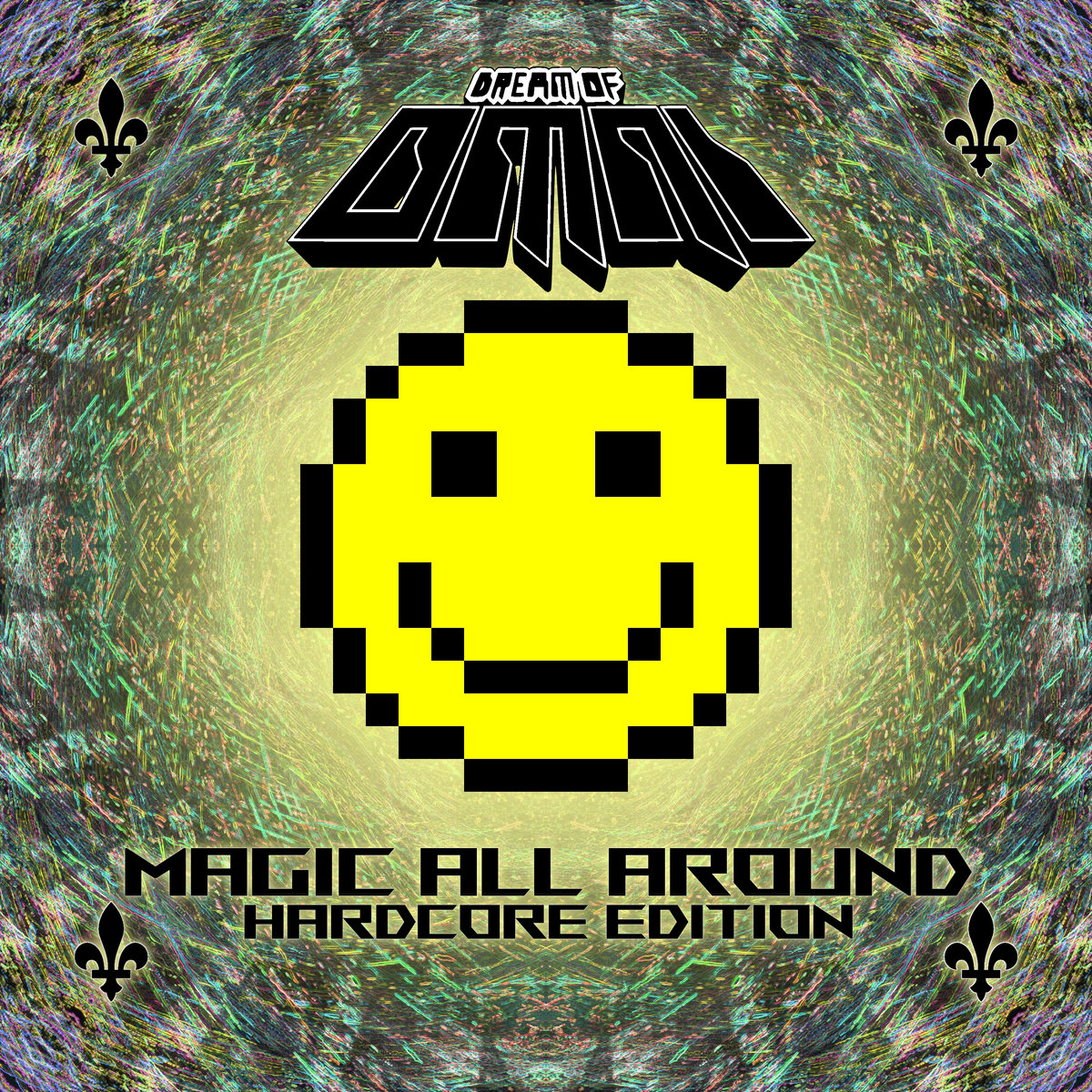 Magic All Around - Hardcore Edition by Dream of Omni