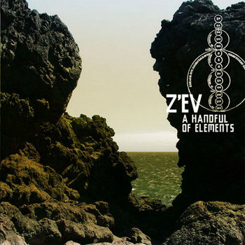 A Handful Of Elements (CSR182CD) | Z'EV | Cold Spring