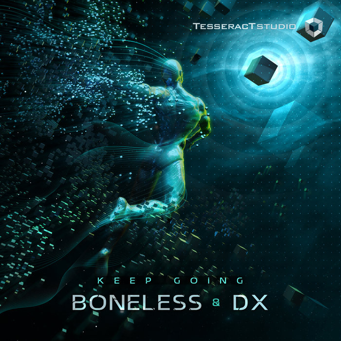 Keep Going Boneless,DX TesseracTstudio