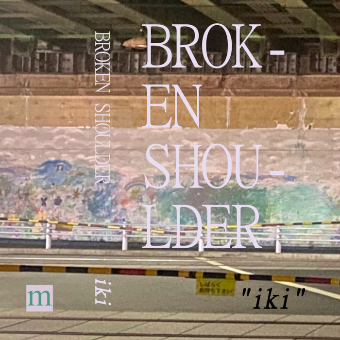 iki | Broken Shoulder | Moonside Tapes