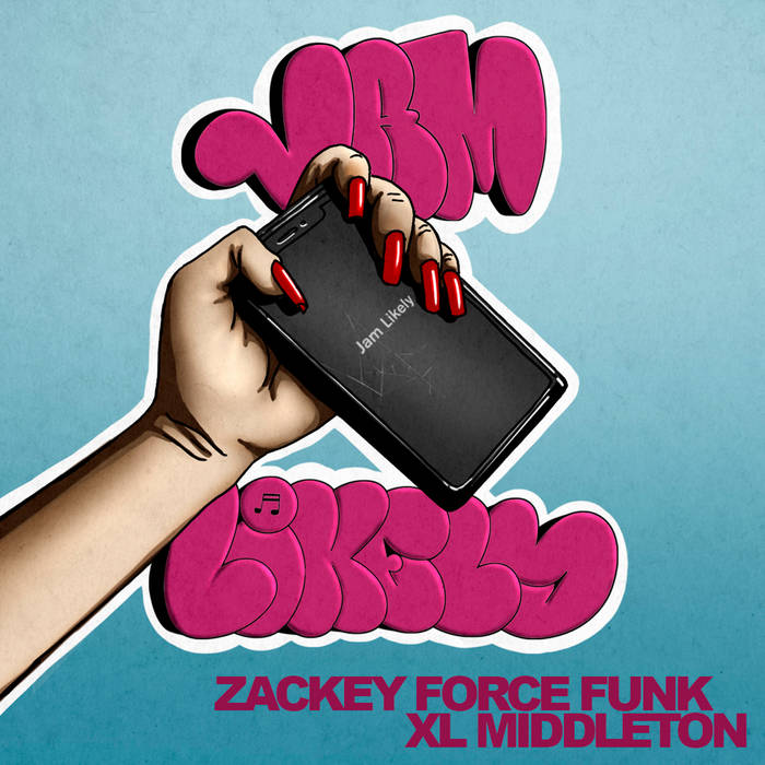 Jam Likely | Zackey Force Funk / XL Middleton | MoFunk Records