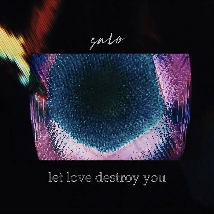 let love destroy you | salo
