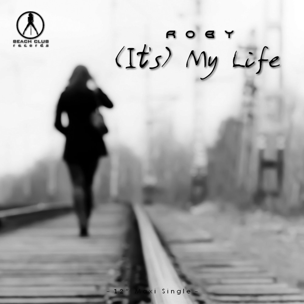 Roby - It's My Life | Beach Club Records