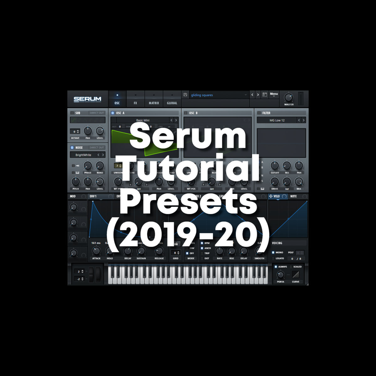 Serum Tutorial Presets (2019-20) [FREE/3K SUBS!] | UK Bass Tutorials