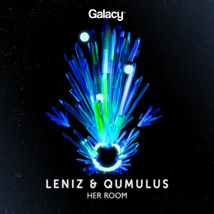 Her Room | Leniz & Qumulus | Galacy Records