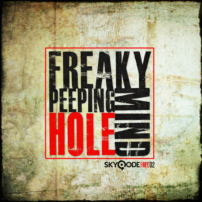 Peeping Hole | Freaky Mind | skyQode