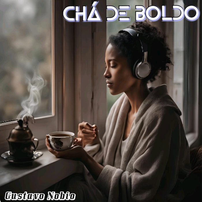 Chá de Boldo [Single] | Gustavo Nobio