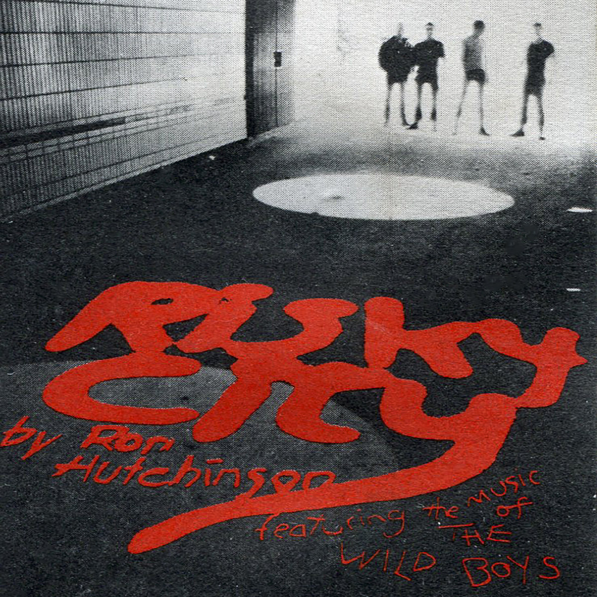 Last One Of the Boys / We're Only Monsters | The Wild Boys