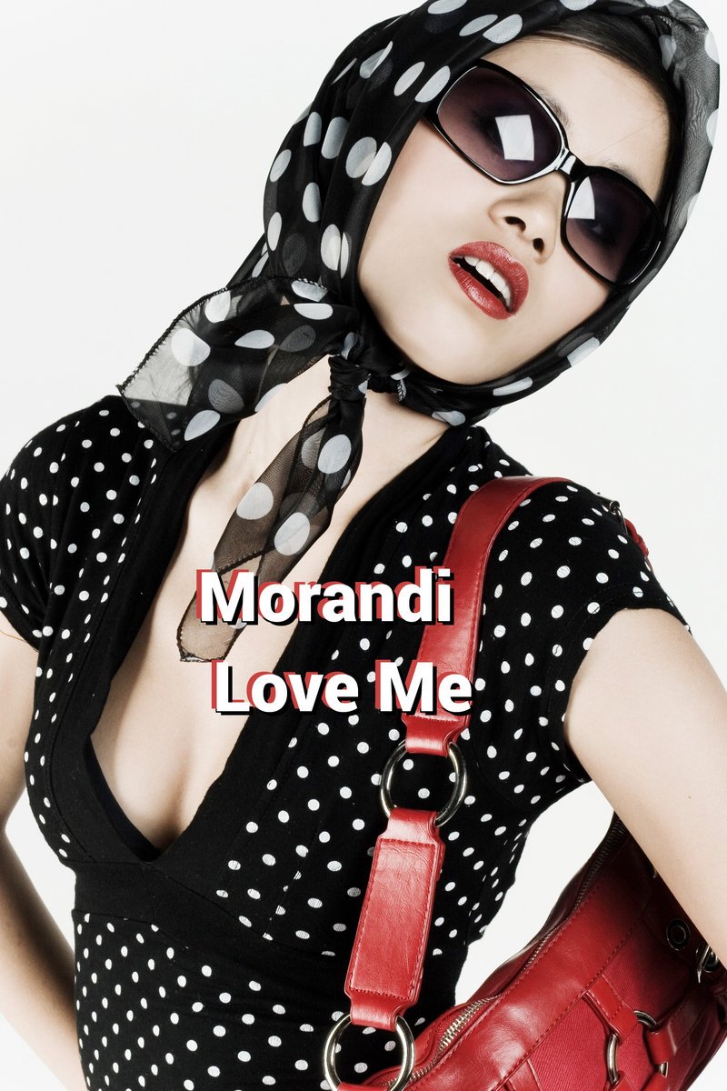 Morandi - Love Me(THE LOVERTONES 23 SLFL) | The Lovertones