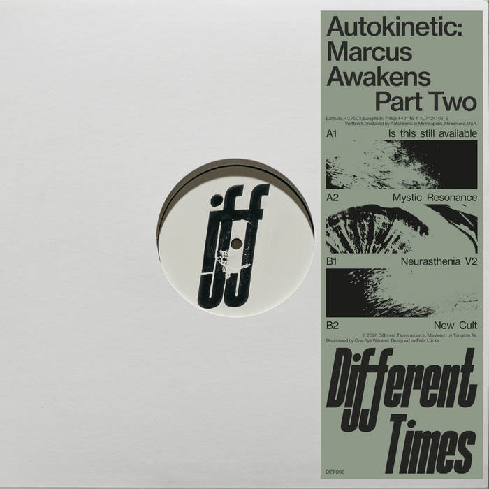 DIFF008 - Marcus Awakens Part Two | Autokinetic | Different Times