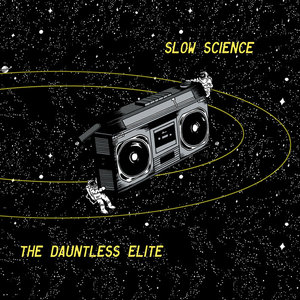 Slow Science / The Dauntless Elite split cover