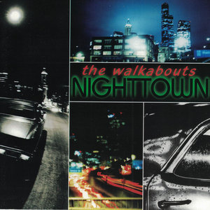 The Walkabouts — Nighttown