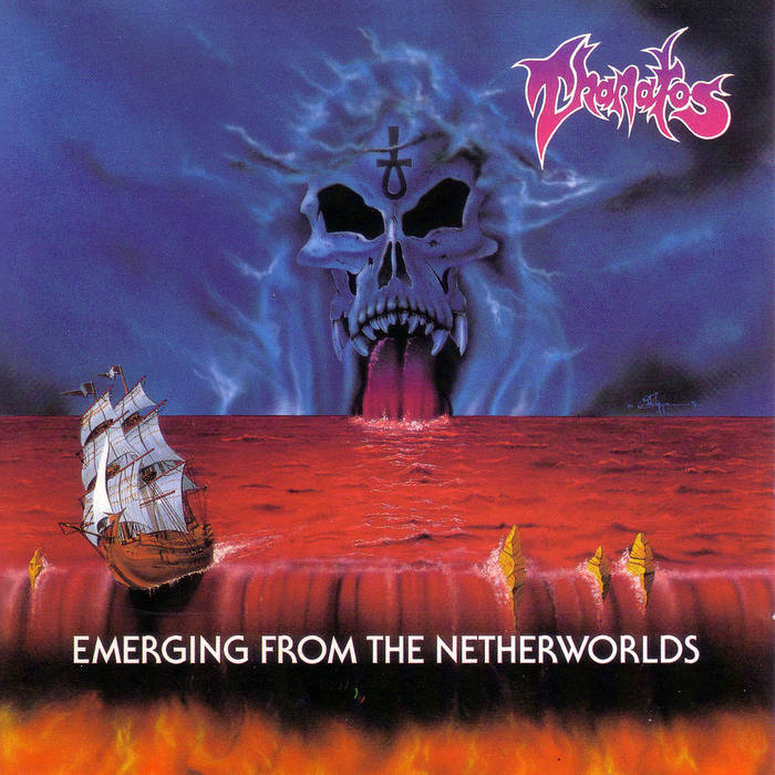 Thanatos–Emerging From The Netherworlds Emerging From The Netherworlds | THANATOS