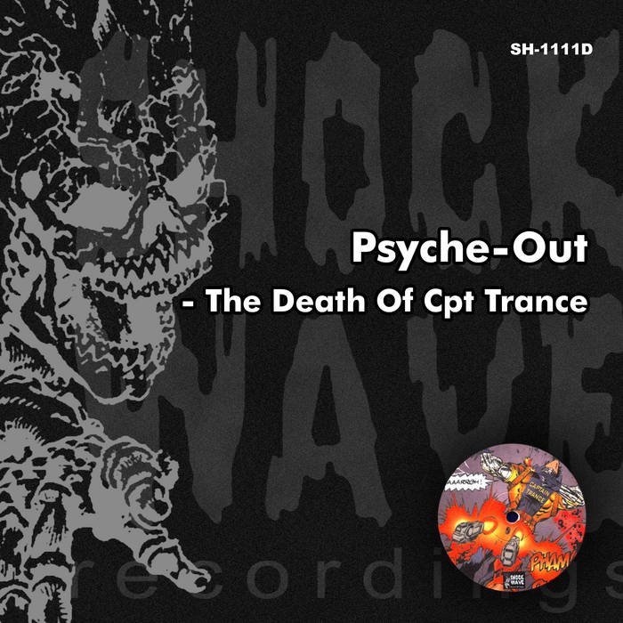 Psyche-Out - The Death Of Cpt Trance (sh-1111d) | Psyche-Out