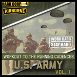 Workout to the Running Cadences U.S. Army Airborne Vol. 1