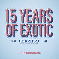 Various Artists — 15 Years of Exotic - Chapter 1