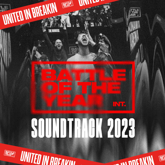 Battle Of The Year 2023 The Soundtrack Battle Of The Year BOTY