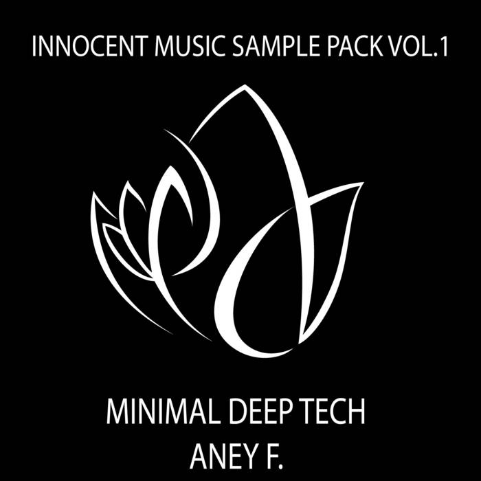 INNOCENT MUSIC Sample Pack Vol.1 Minimal Deep Tech by ANEY F