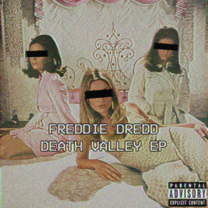 Death Valley EP | Freddie Dredd | Ryan C