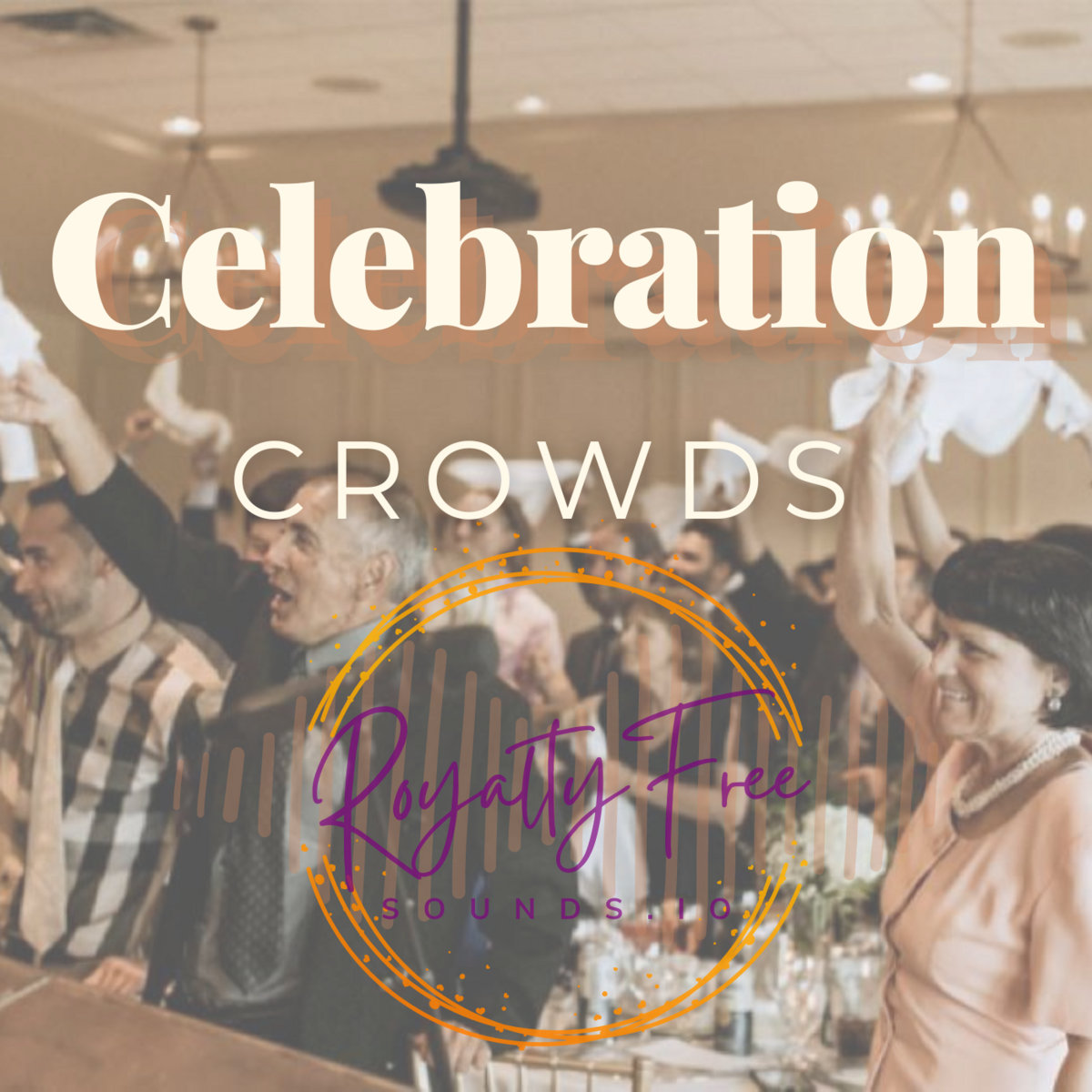 Crowds Celebration Royalty Free Sounds