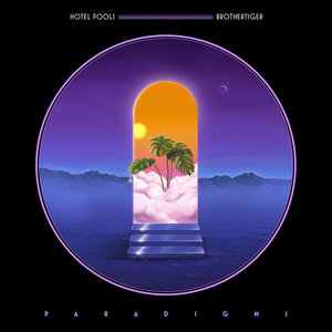 ParadigmsHotel Pools & Brothertiger cover