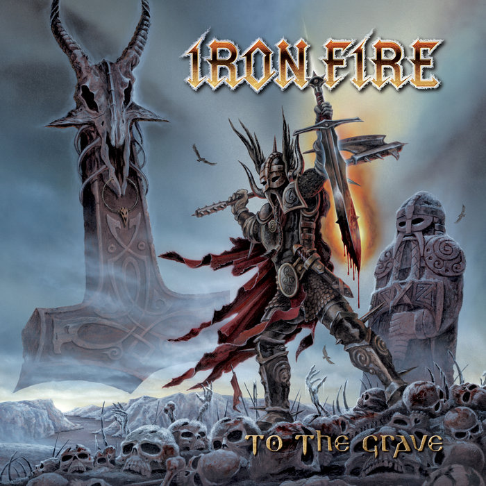 【ぐへへ様用】IRON FIRE / To The Grave To the Grave | Iron Fire