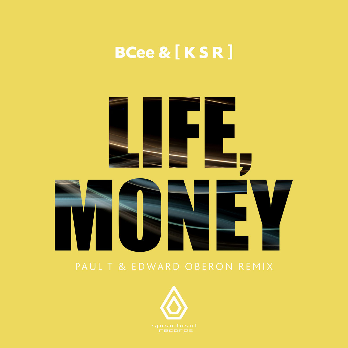 Life, Money (Paul T & Edward Oberon Remix) | BCee & [ K S R ] | BCee