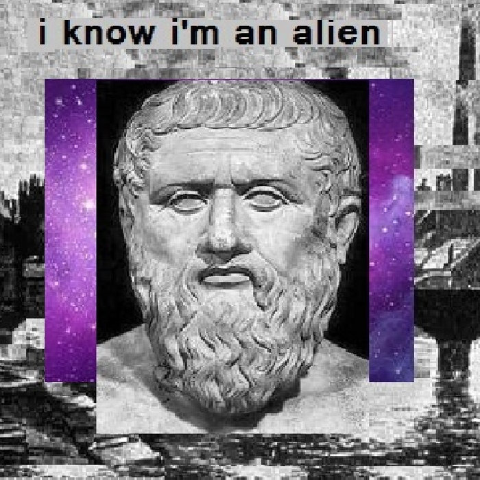 I Know I'm An Alien | I Know I'm An Alien