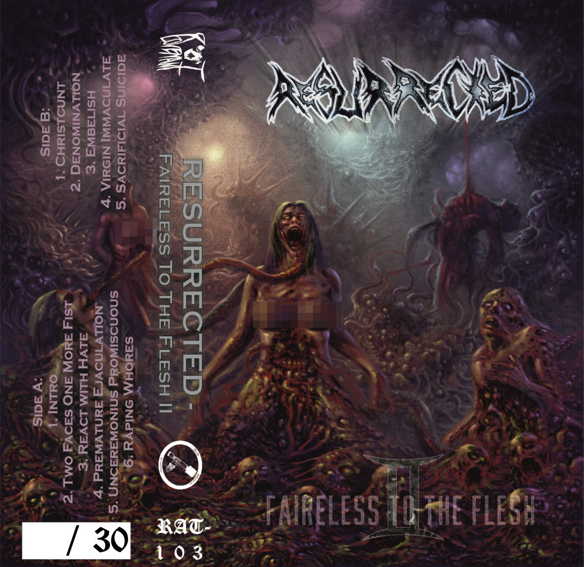 RAT-103 - Resurrected - Faireless To The Flesh II