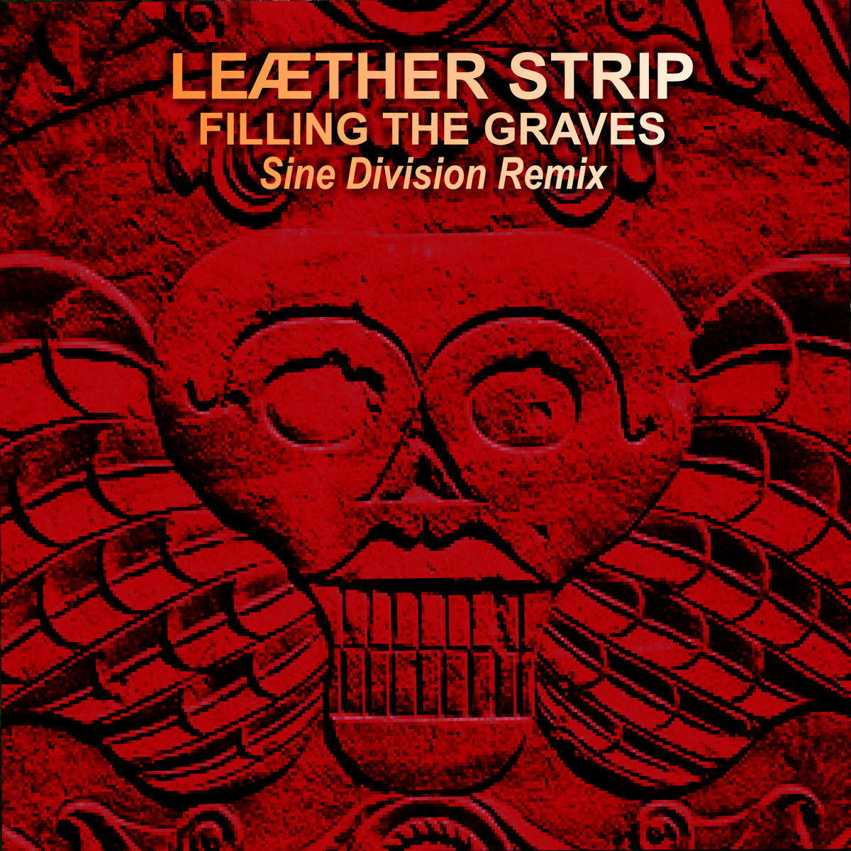 Filling The Graves Sine Division Remix Leaether Strip filling-the-graves-sine-division-remix-leaether-strip