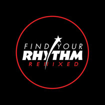 Find Your Rhythm Remixed Part 1 cover art