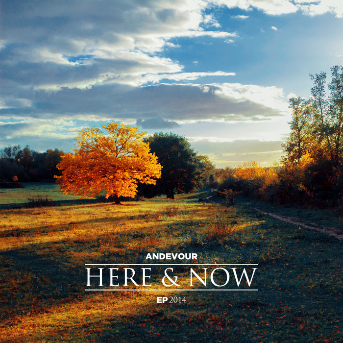 Here & Now | Andevour