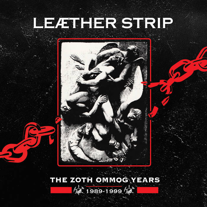 The Zoth Ommog Years 1989 - 1999 | Leaether Strip