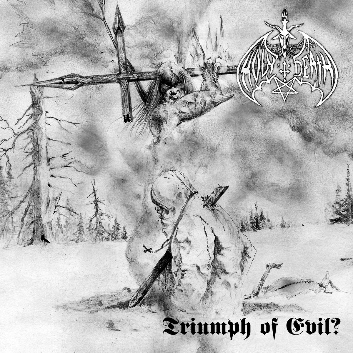 HOLY DEATH "Triumph Of Evil?"