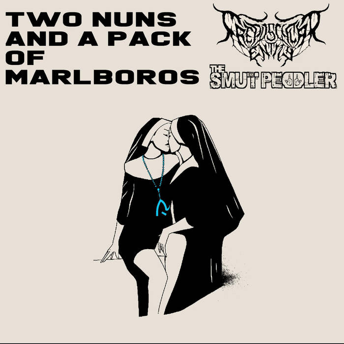 Two Nuns and a Pack of Marlboros | The Smut Peddler / Crepuscular