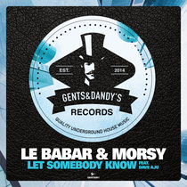 Le Babar & Morsy Feat. Dave Aju - Let Somebody Know cover art