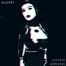 Certain Androids cover art