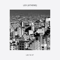 Lex (Athens) — Lab 94' EP