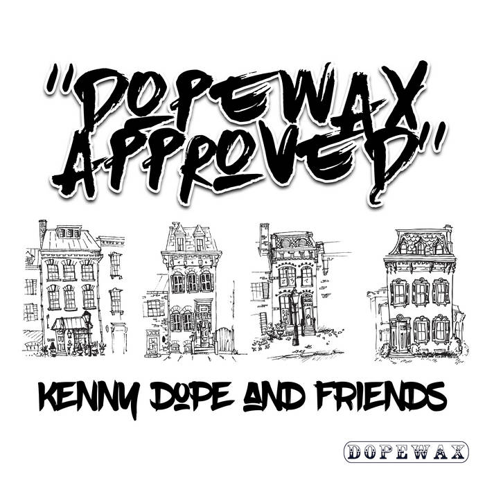 Dopewax Approved: Kenny Dope & Friends Vol.1 | Kenny Dope