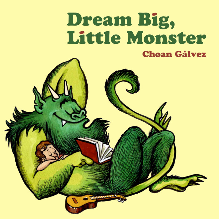 Dream Big, Little Monster, by Choan Gálvez