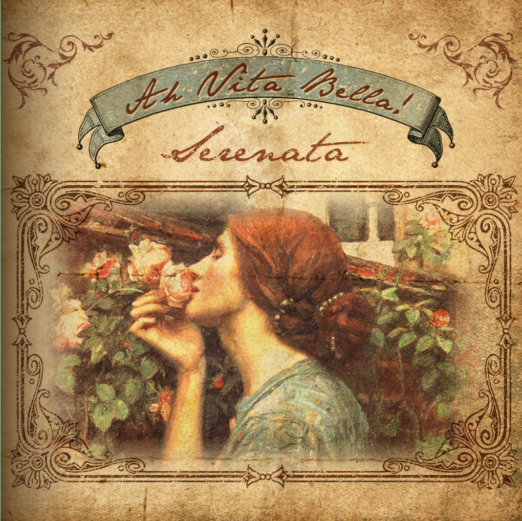 Ah Vita Bella | Serenata