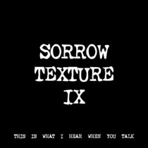 SORROW TEXTURE IX [TF00489] [FREE] cover art