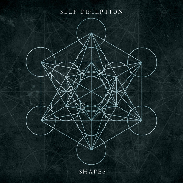 Shapes | Self Deception