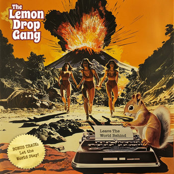 Leave The World Behind | The Lemon Drop Gang | Rum Bar Records