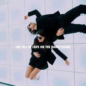 Freedom Fry — She Fell in Love on the Dance Floor
