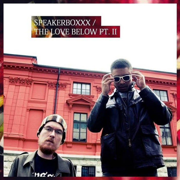 SPEAKERBOXXX / THE LOVE BELOW PT. II | YOUNG KRILLIN x CRACK IGNAZ