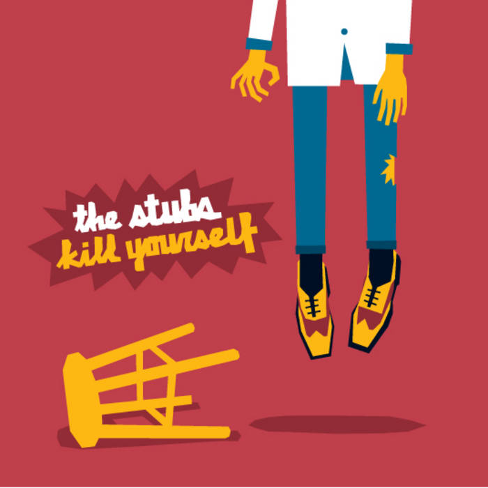 Kill Yourself EP The Stubs