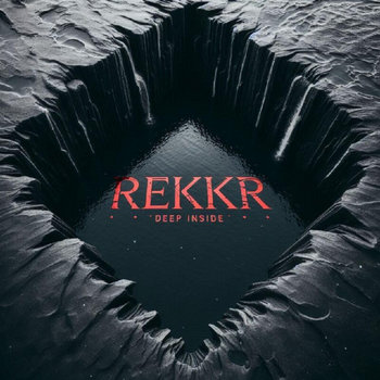Deep Inside by Rekkr
