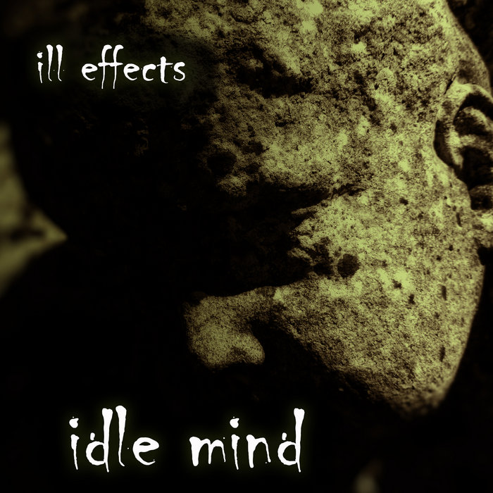 Idle Mind ill effects