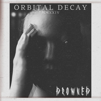 Music | ORBITAL DECAY MMXXIV